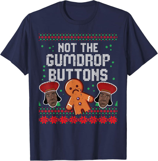 Christmas Not The Gumdrop Buttons Funny Ugly Xmas Humor Men T-Shirt - T-Shirt | Navy
