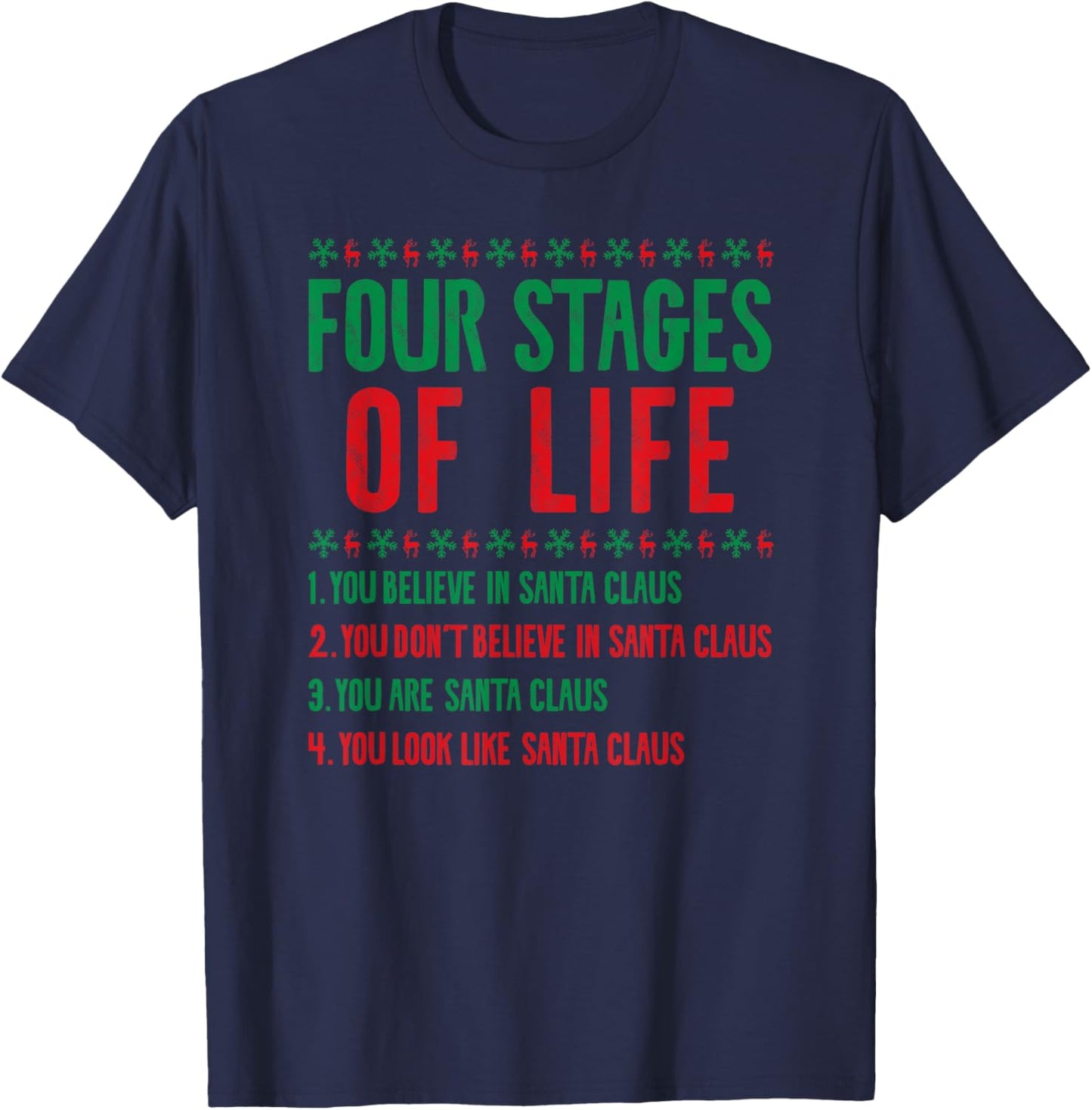 Four Stages Of Life Santa Christmas Funny X-Mas Humor T-Shirt - T-Shirt | Navy