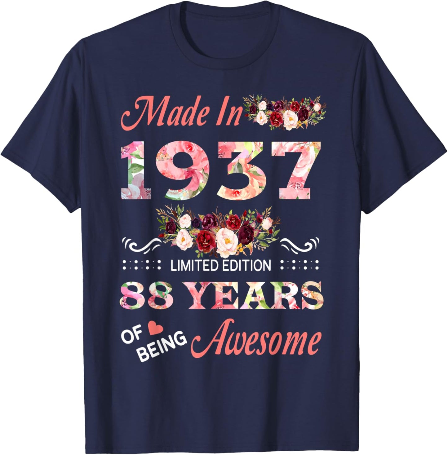Made In 1937 88 Year Of Being Awesome Floral Birthday Women T-Shirt - T-Shirt | Navy