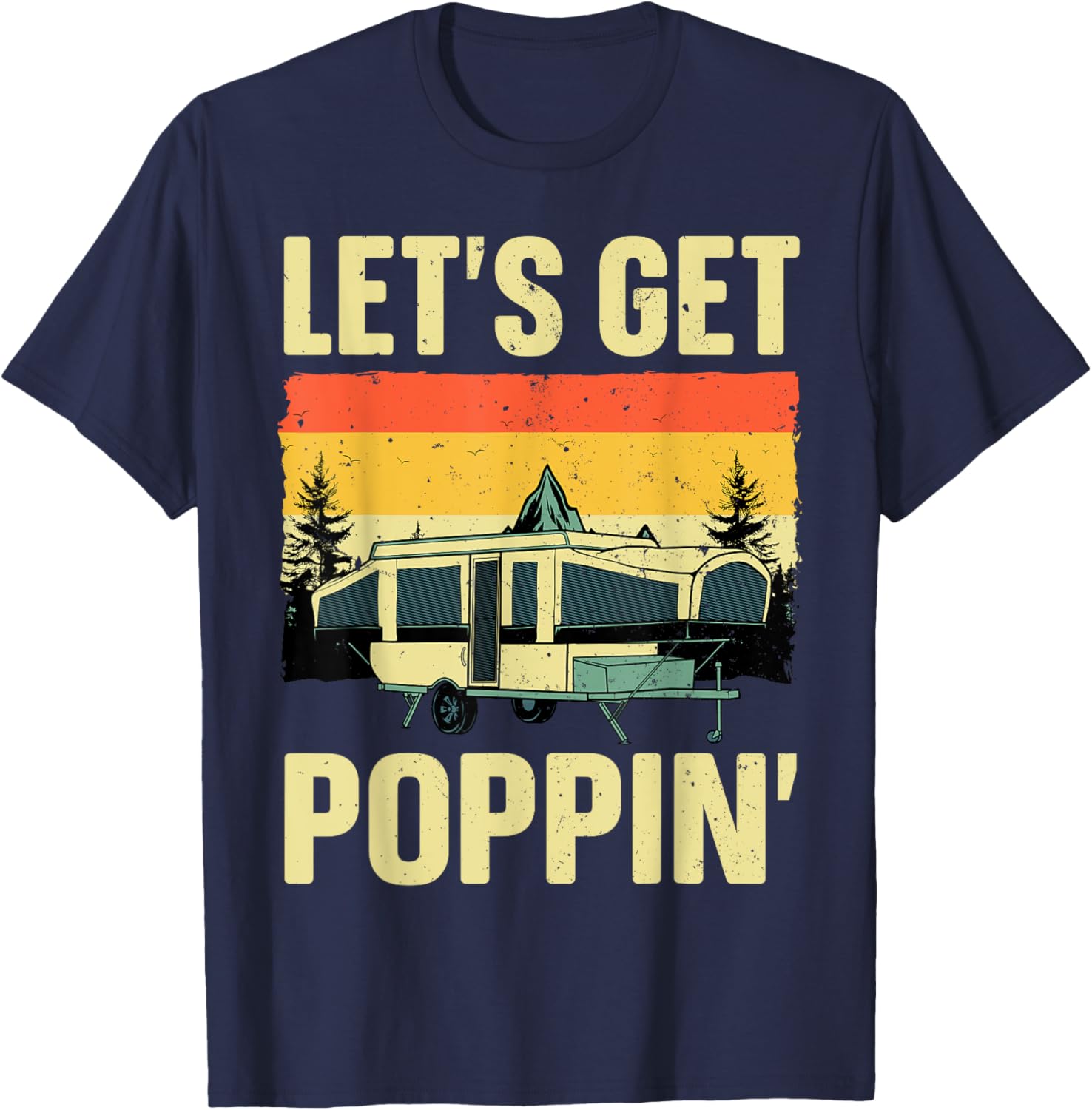 Funny Pop Up Camper Art Women Pop Up Trailer Camping T-Shirt - T-Shirt | Navy