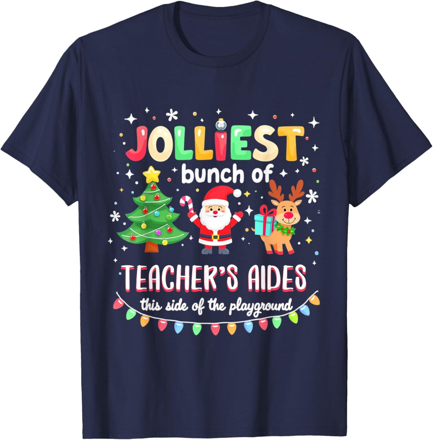 Jolliest Bunch Of Teacher's Aides This Side Of Playground T-Shirt - T-Shirt | Navy