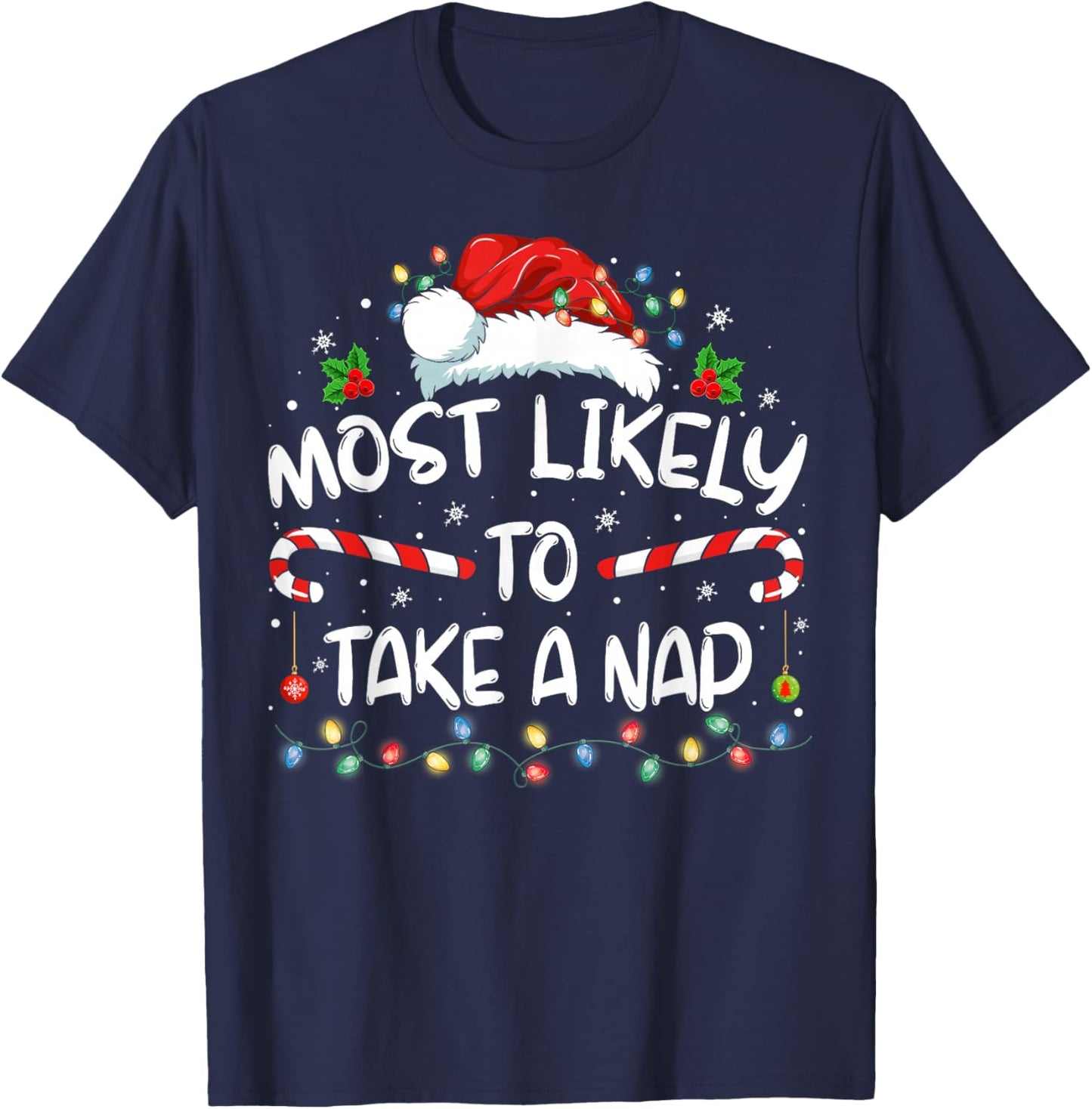 Most Likely To Take A Nap Funny Christmas Vacation T-Shirt - T-Shirt | Navy