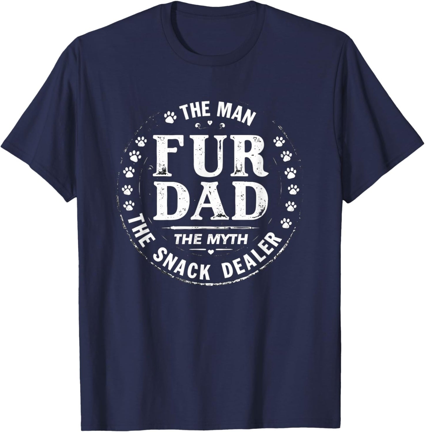 Dealer Fur Dad Funny Cat Dog Father 0CTC0M T-Shirt - T-Shirt | Navy