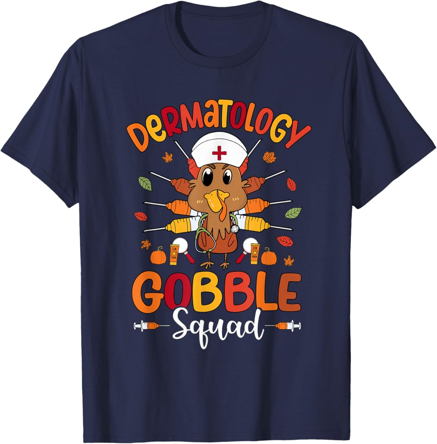 Dermatology Nurse Gobble Squad Turkey Thanksgiving T-Shirt - T-Shirt | Navy