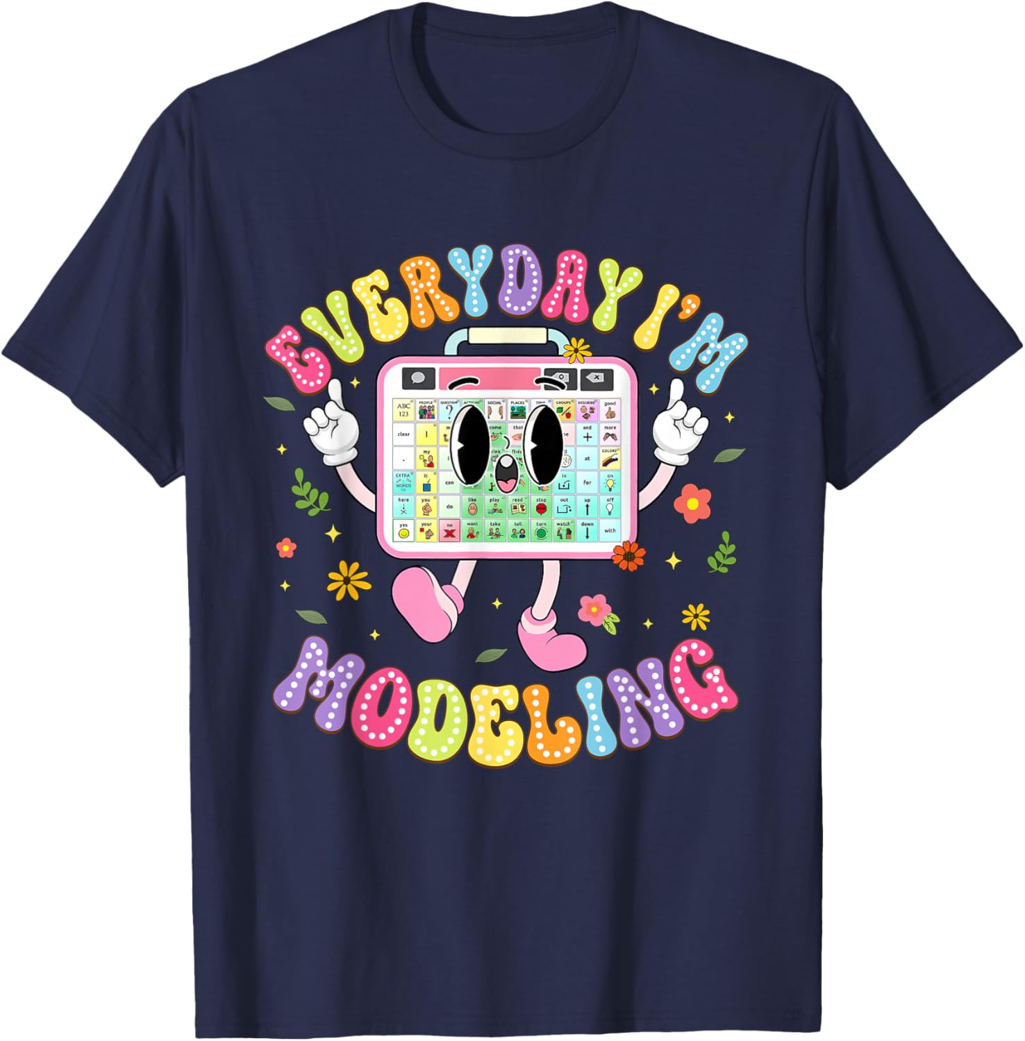Everyday I'm Modeling Groovy Speech Language Pathologist T-Shirt - T-Shirt | Navy