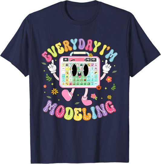 Everyday I'm Modeling Groovy Speech Language Pathologist T-Shirt - T-Shirt | Navy