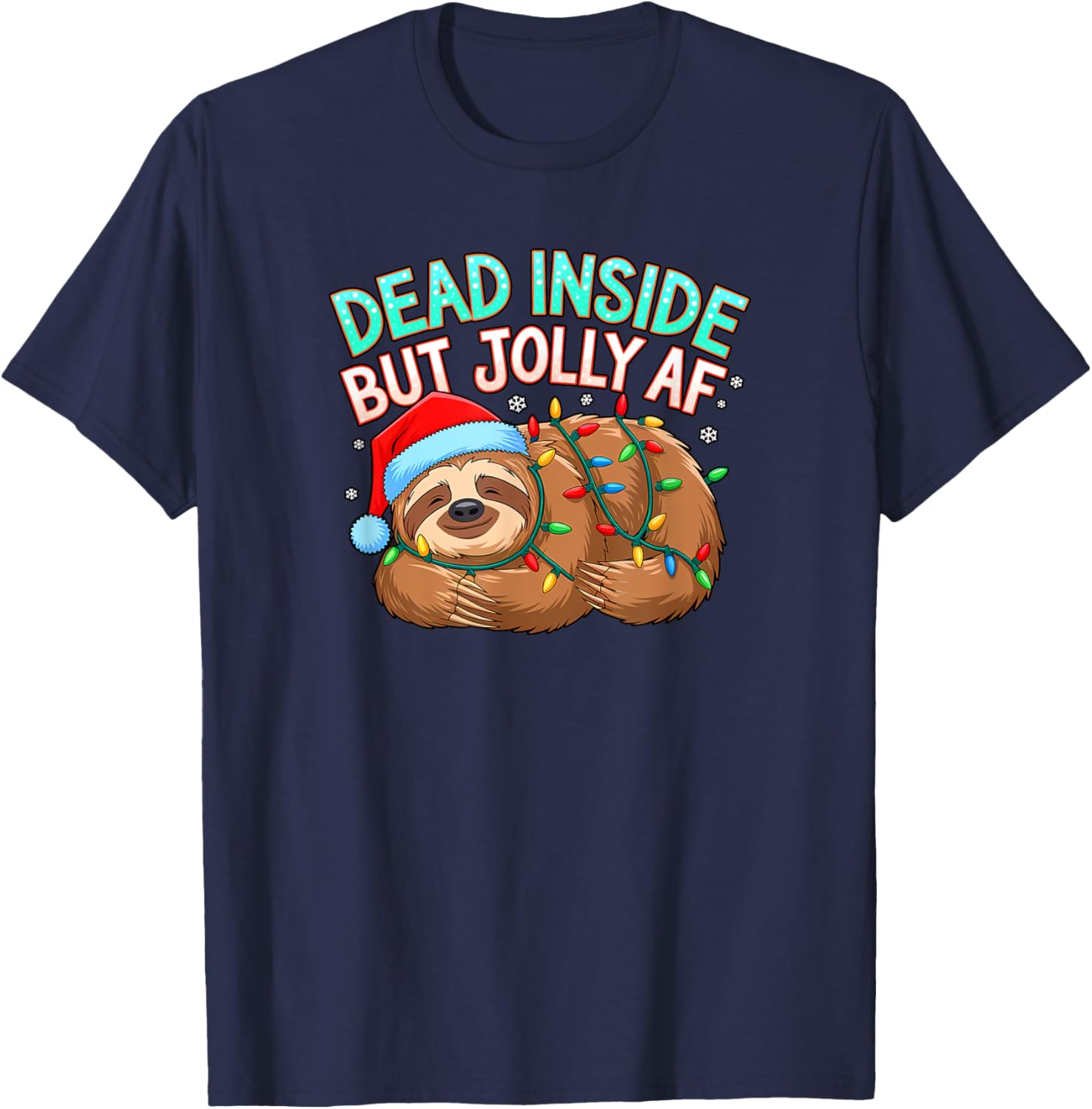 Dead Inside But Jolly AF Funny Santa Sloth Christmas Holiday T-Shirt - T-Shirt | Navy