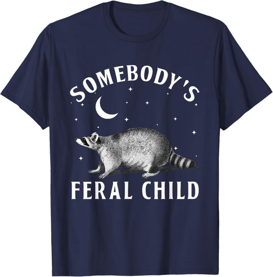 Somebody's Feral Child Funny Kids Toddler T-Shirt - T-Shirt | Navy