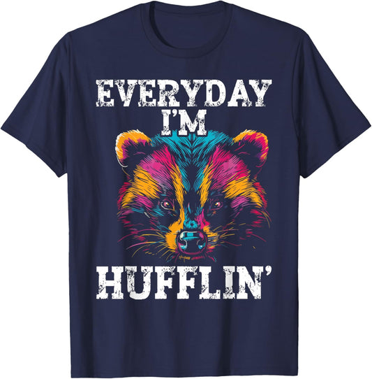 Everyday I'm Hufflin' Badger Fun Honey Badger Ratel Funny T-Shirt - T-Shirt | Navy
