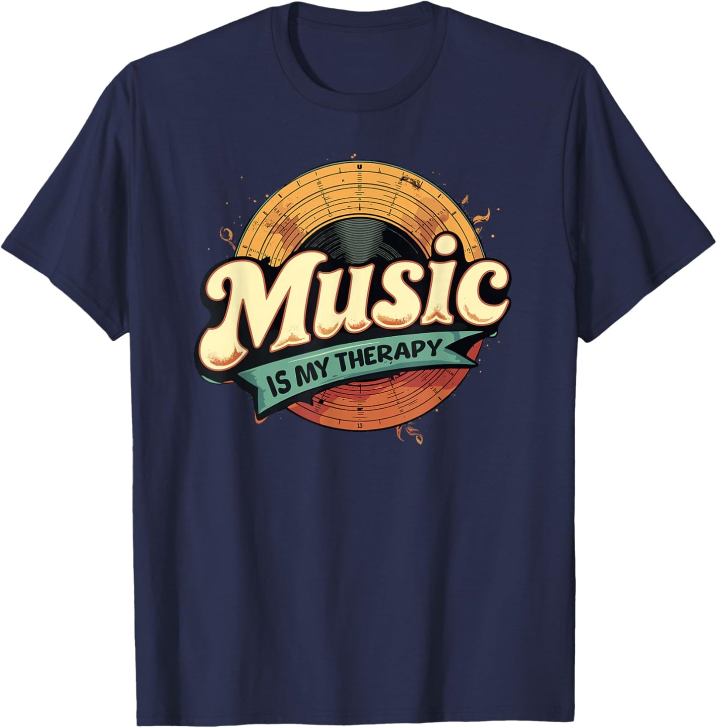 Music Is My Therapy Retro Music Lover T-Shirt - T-Shirt | Navy