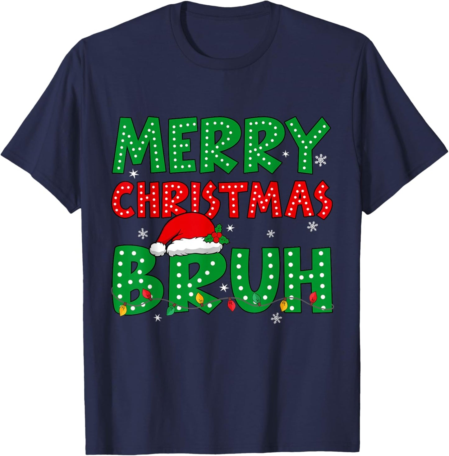 Bruh Meme Funny Saying Bro Greeting Teens Boys Men Christmas T-Shirt - T-Shirt | Navy