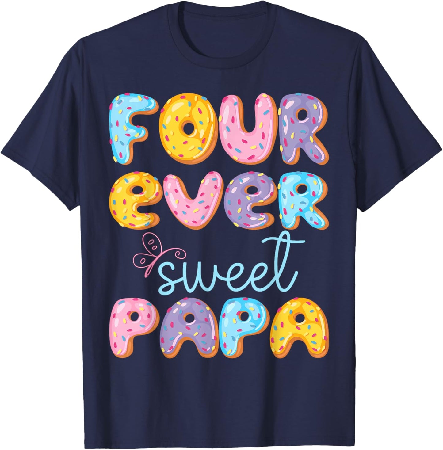 Four Ever Sweet Papa 4Th Birthday Kids Donut Lover T-Shirt - T-Shirt | Navy