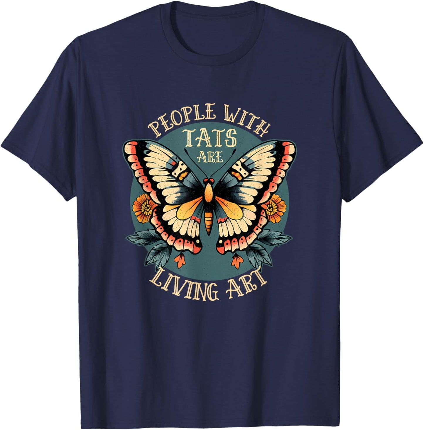 People with Tattoos are Art – Celebrate Body Art Culture T-Shirt - T-Shirt | Navy