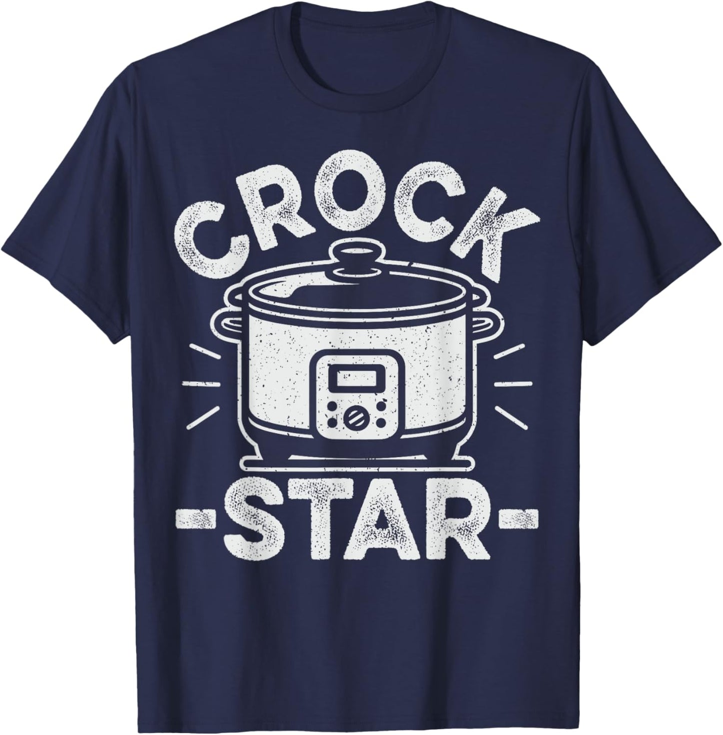 Crock Star Design for a Crock Pot lover T-Shirt - T-Shirt | Navy
