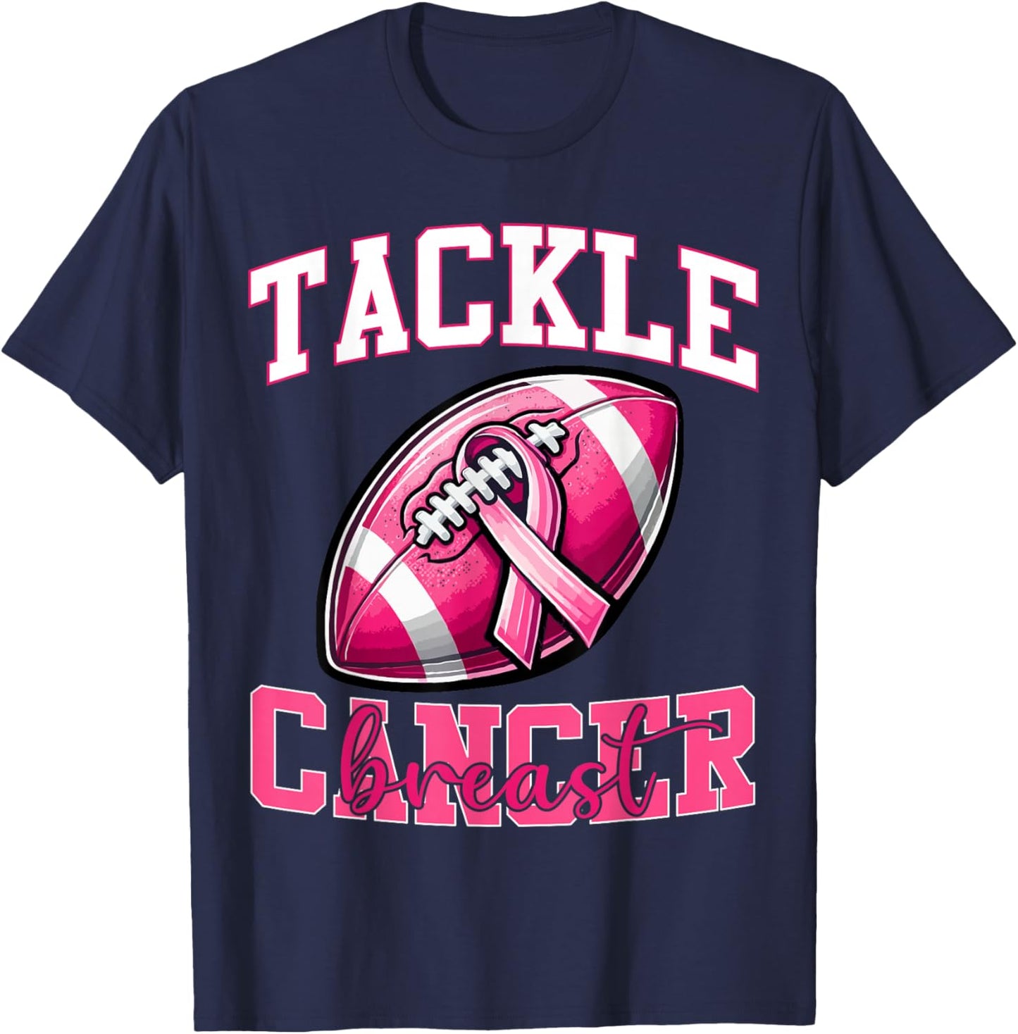Tackle Breast Cancer Football Pink Ribbon Cancer Awareness T-Shirt - T-Shirt | Navy