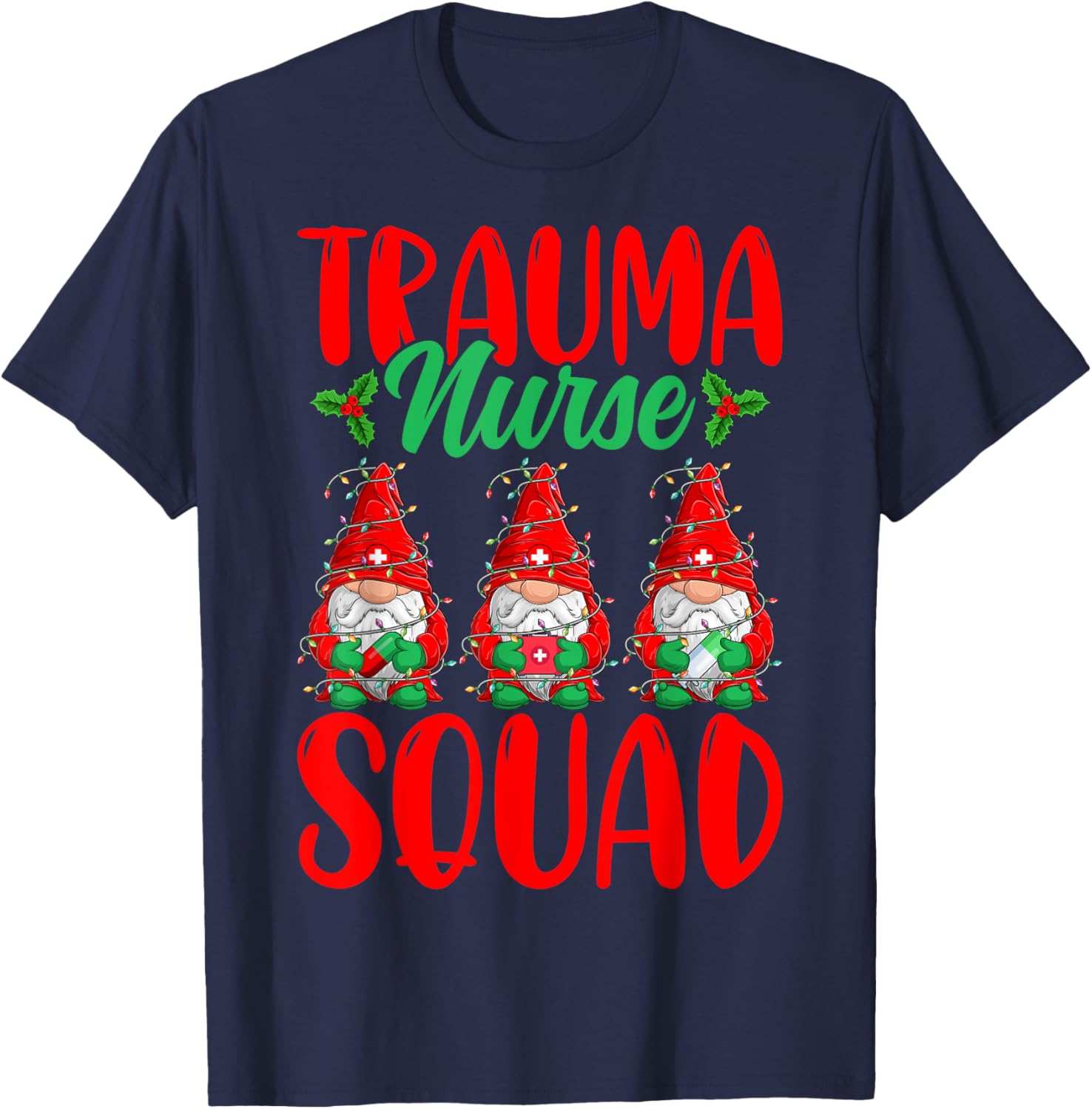 Trauma Nurse Squad - Funny Gnomes Trauma Nursing Christmas T-Shirt - T-Shirt | Navy