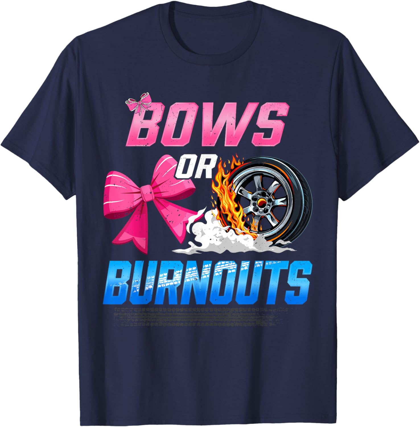 Burnouts or Bows Gender Reveal Party Ideas Baby Announcement T-Shirt - T-Shirt | Navy