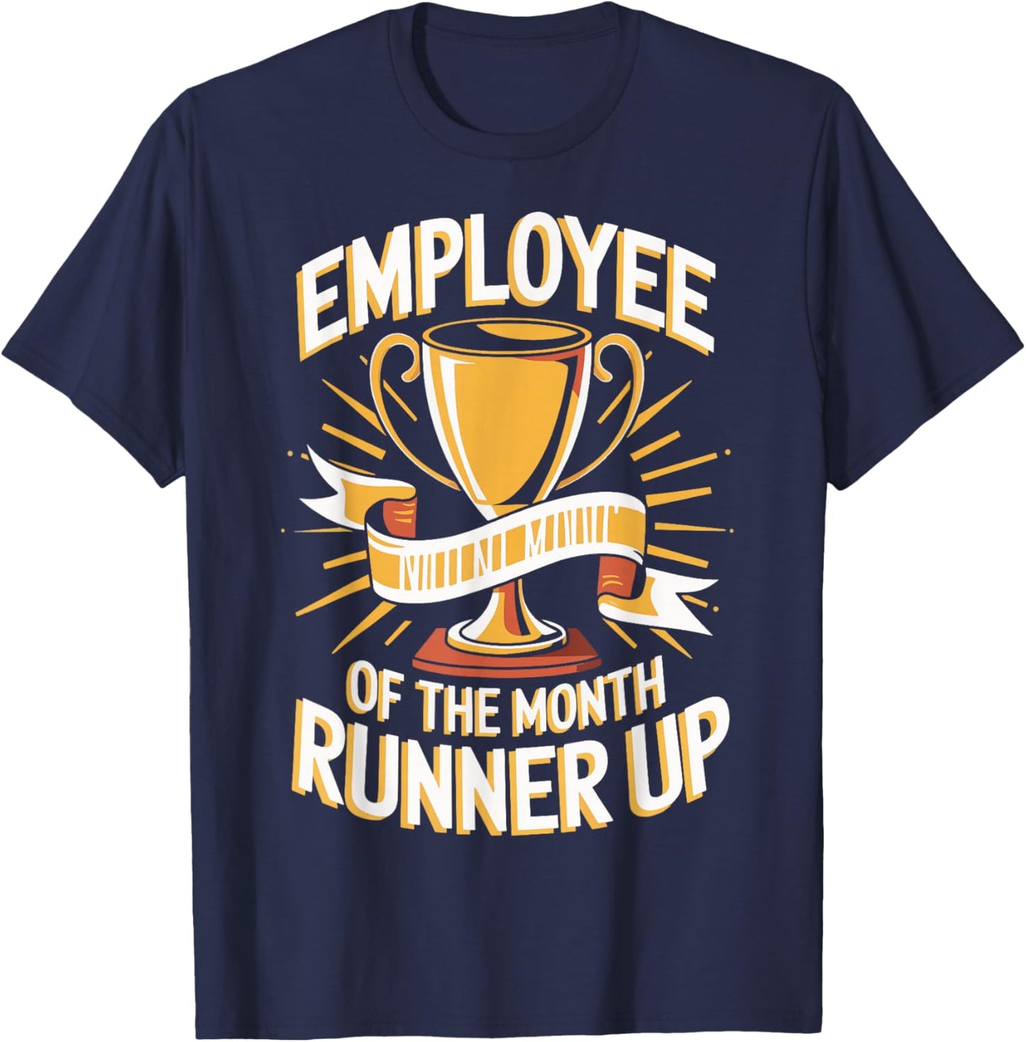 Employee Of The Month Runner Up Laborer Associate T-Shirt - T-Shirt | Navy