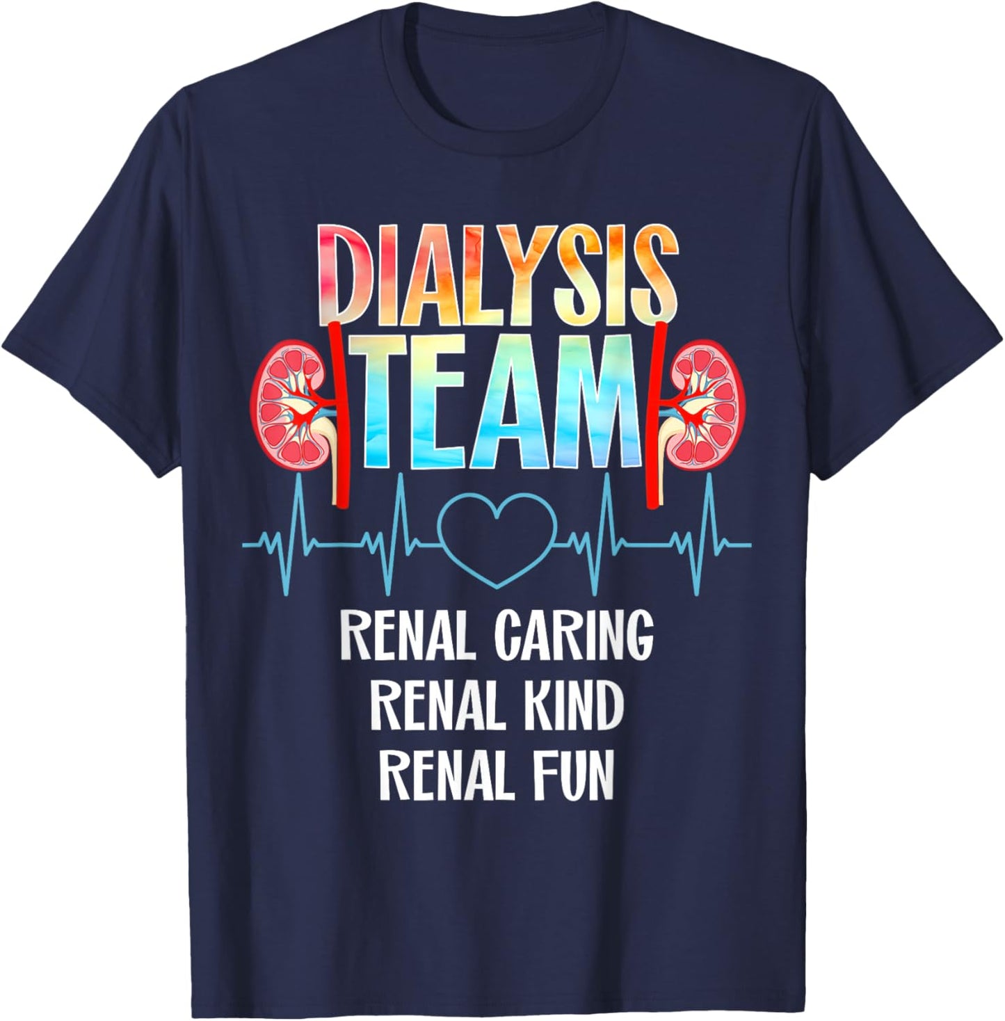 Dialysis Nurse Appreciation Kidney Team Crew Dialysis Technician Tech Nephrology Nurse -Adults Black Modern T-Shirt - T-Shirt | Navy