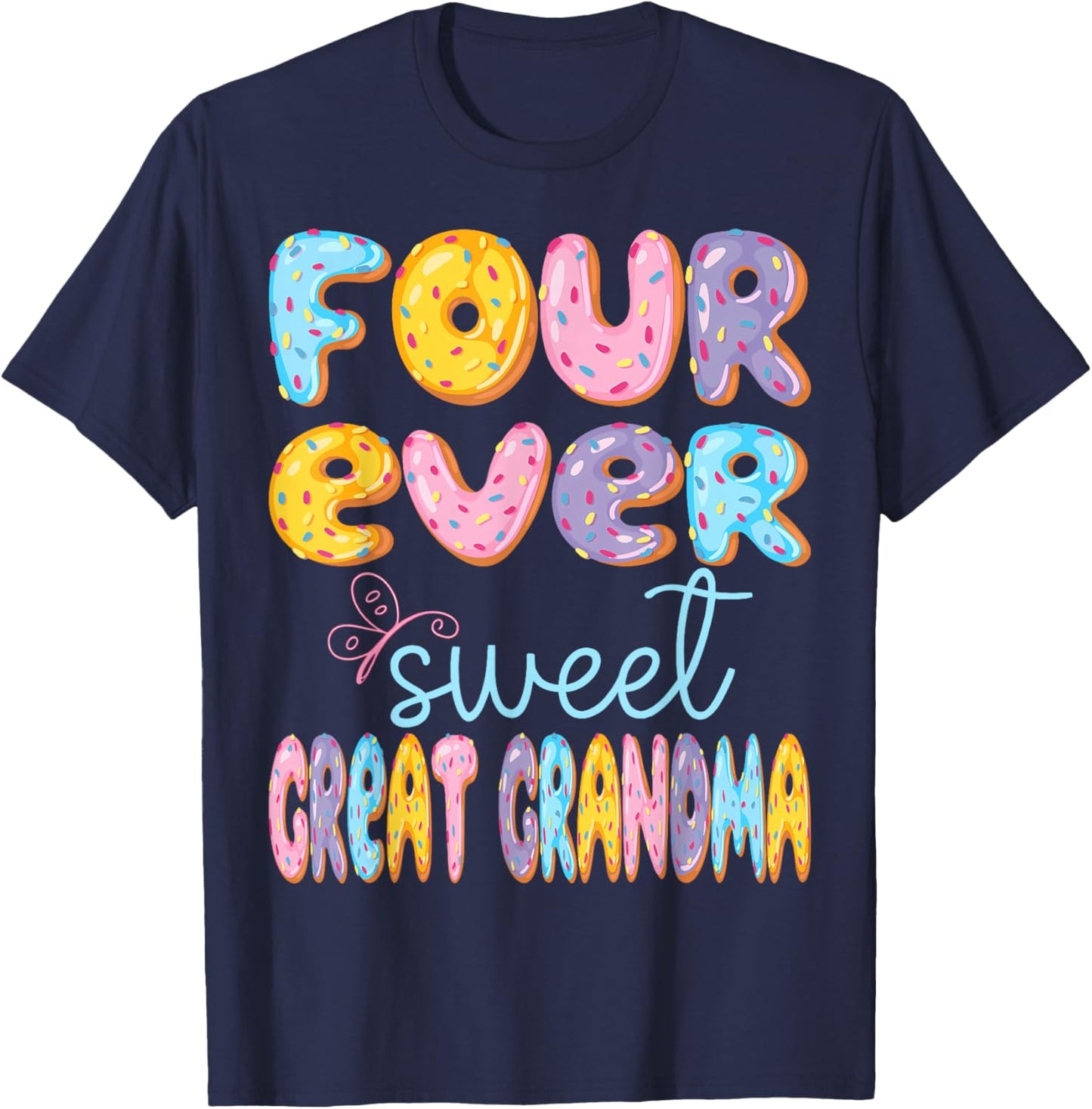 Four Ever Sweet Great Grandma 4Th Birthday Kids Donut Lover T-Shirt - T-Shirt | Navy