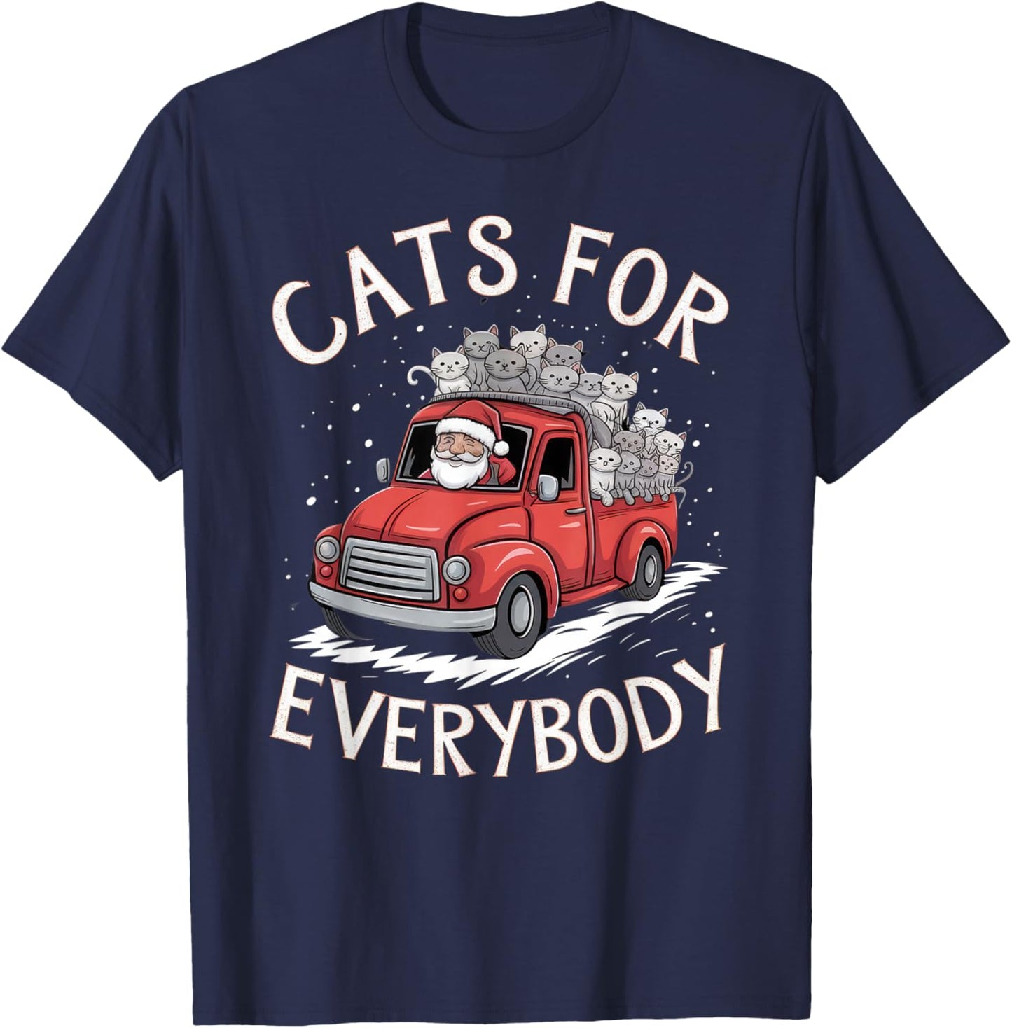 Cats for Everybody Christmas Shirt Funny Xmas Women Santa T-Shirt - T-Shirt | Navy
