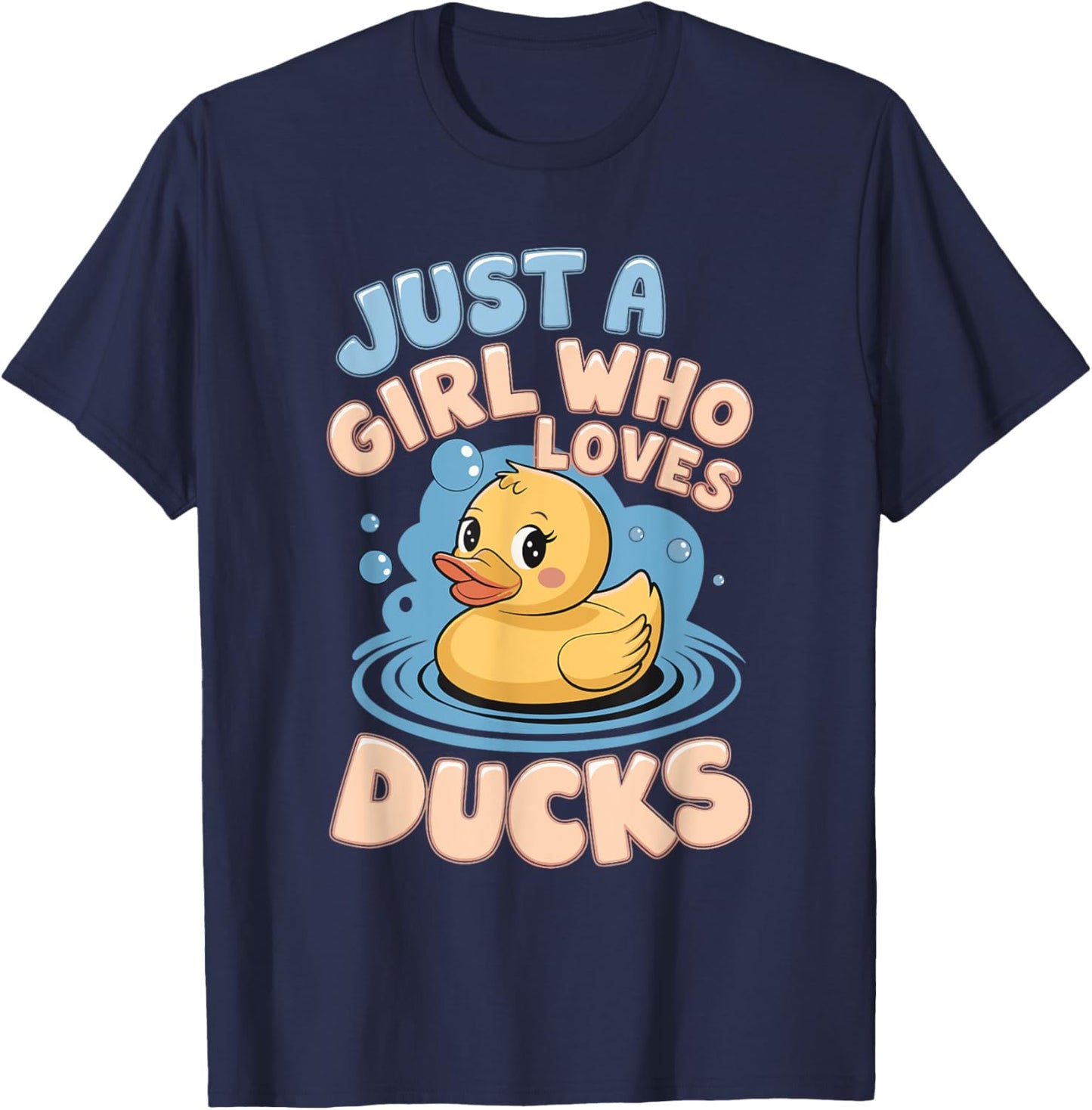 Just a girl who loves Ducks Girl T-Shirt - T-Shirt | Navy