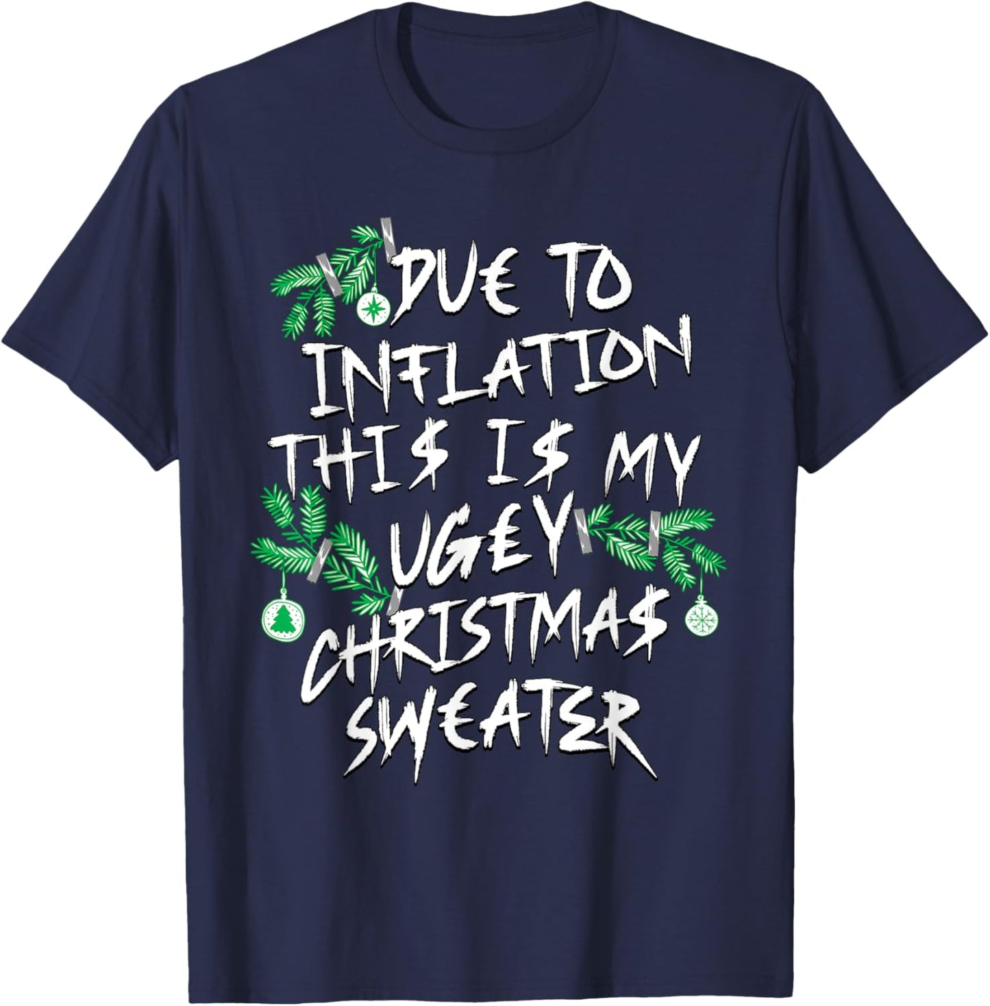 Funny Due To Inflation Ugly Christmas Sweaters Women T-Shirt - T-Shirt | Navy
