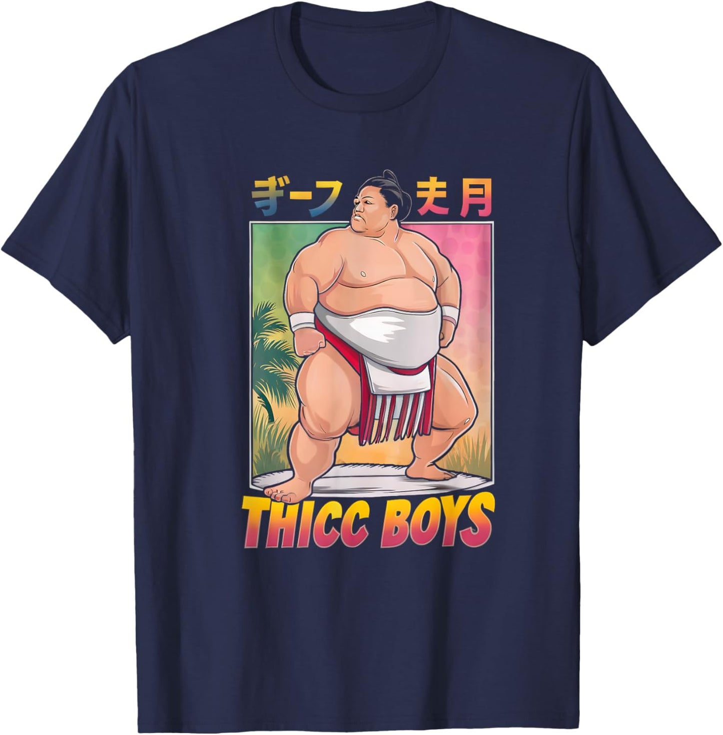 Japan Funny Sumo Wrestling Wrestler Mawashi Thicc Boys T-Shirt - T-Shirt | Navy