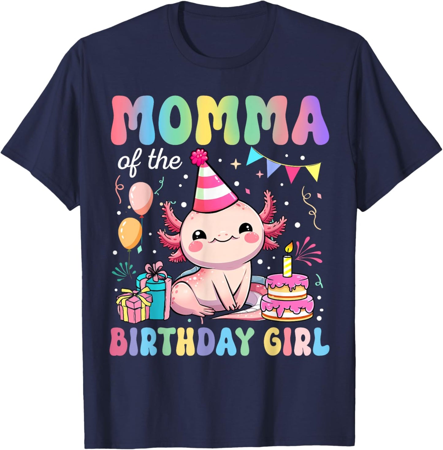 Momma Of The Birthday Girl Axolotl Bday Party Family T-Shirt - T-Shirt | Navy
