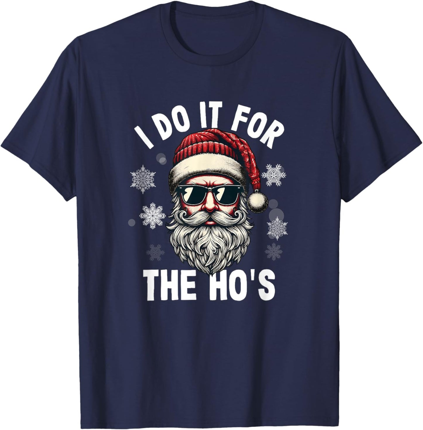 Funny Santa Claus Christmas. I'm Here for the Ho's T-Shirt - T-Shirt | Navy