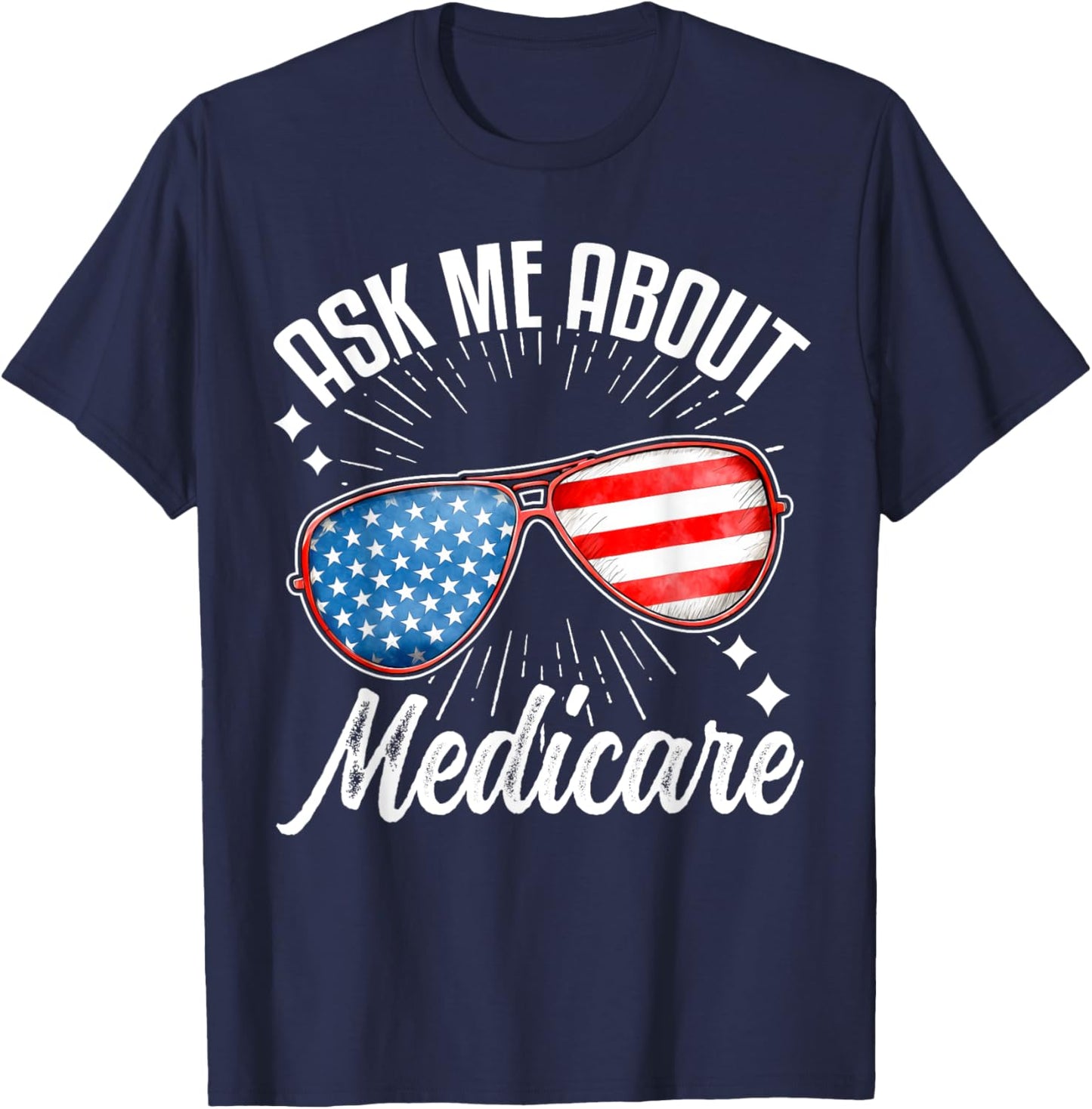 Ask Me About Medicare T-Shirt - T-Shirt | Navy