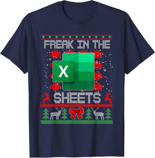 Freak In The Sheets Excel Spreadsheet Ugly Christmas Sweater T-Shirt - T-Shirt | Navy