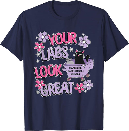 Your Labs Look Great Funny Apparel T-Shirt - T-Shirt | Navy