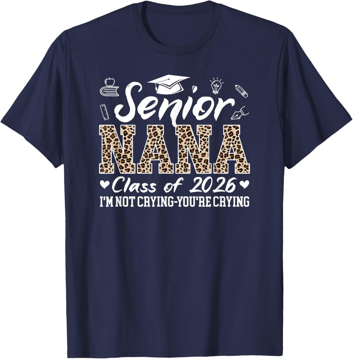 Senior Nana 2026 Proud Nana Of Class Of 2026 Nana Grandma T-Shirt - T-Shirt | Navy