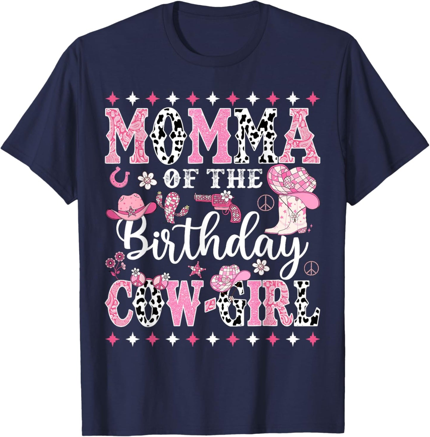 Momma Of The Birthday CowGirl Rodeo CowGirl Birthday T-Shirt - T-Shirt | Navy