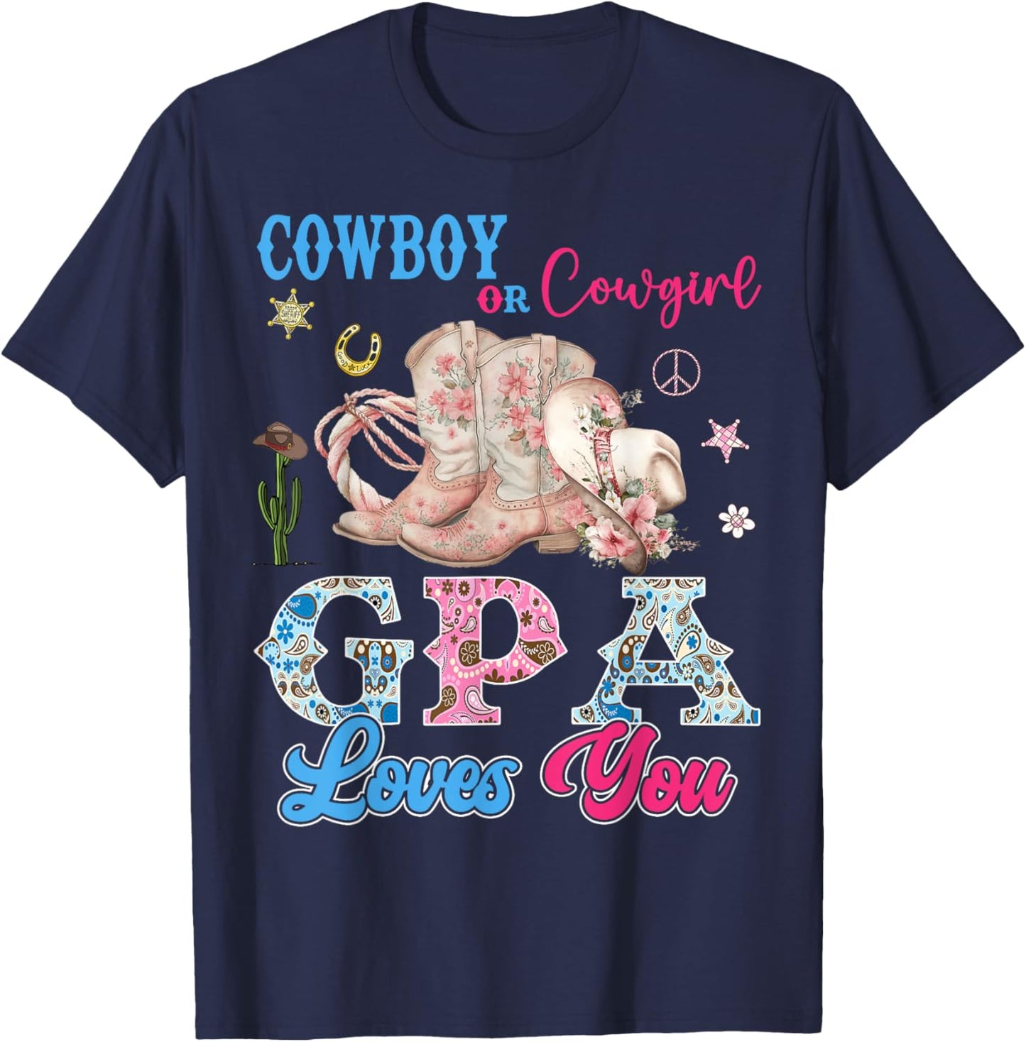 Cowboy Or Cowgirl GPA Loves You Gender Reveal Party T-Shirt - T-Shirt | Navy