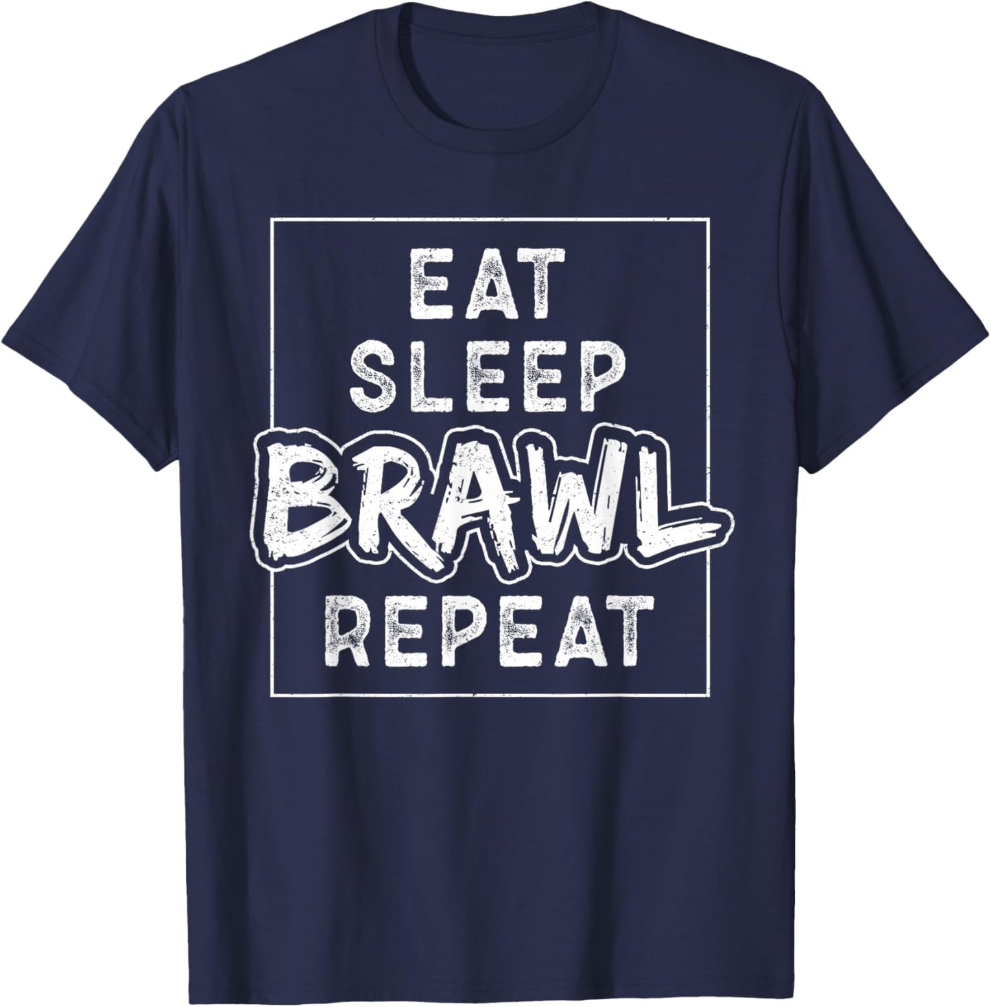 Eat Sleep Brawl Repeat T-Shirt - T-Shirt | Navy