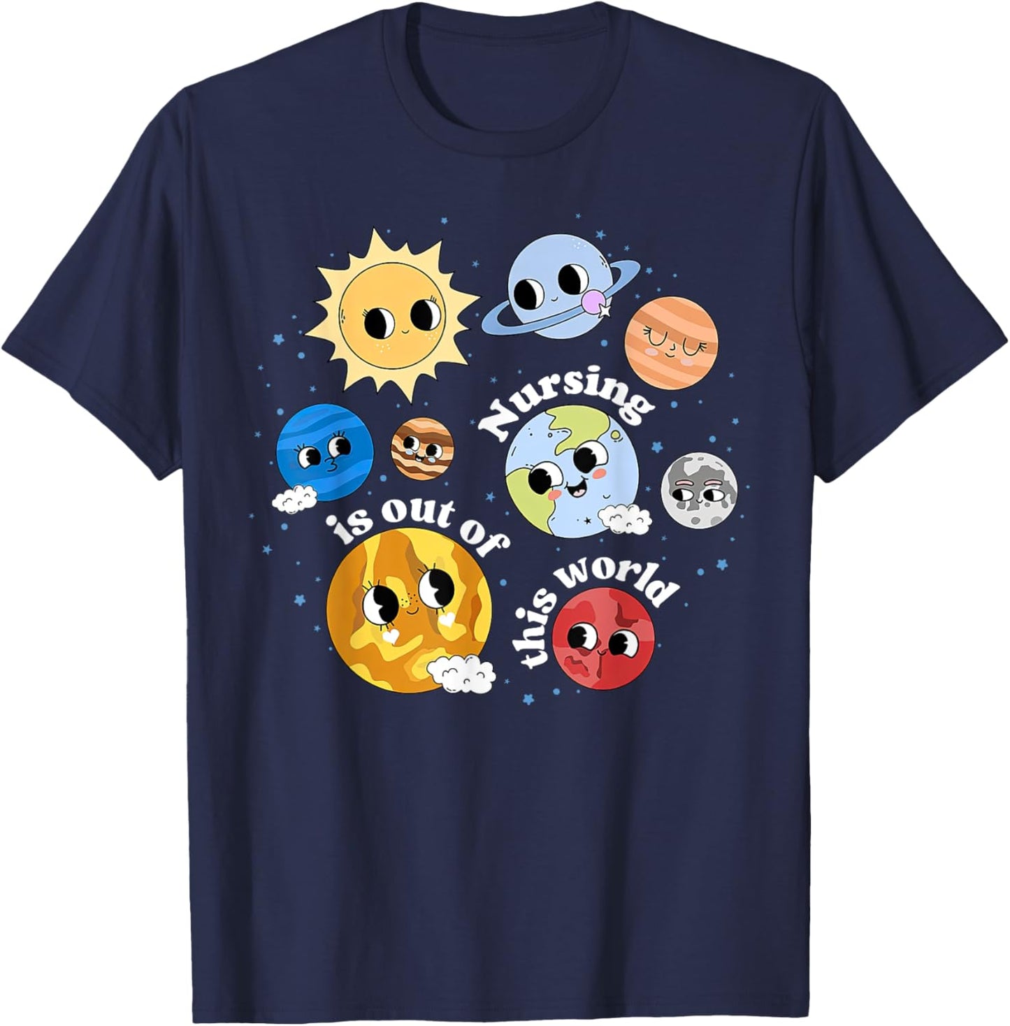 Nursing Is Out Of This World Outer Space Nurse PEDS RN Nurse T-Shirt - T-Shirt | Navy