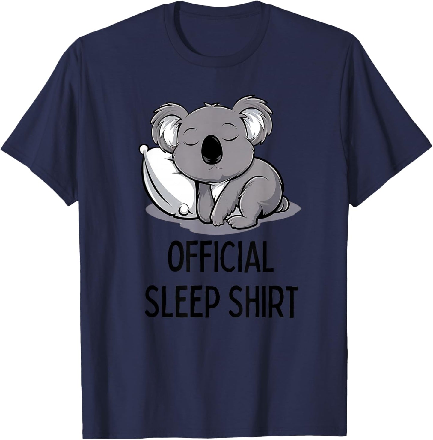 Official Sleep Shirt Pajamas Nightgown Koala Bear Men Women T-Shirt - T-Shirt | Navy