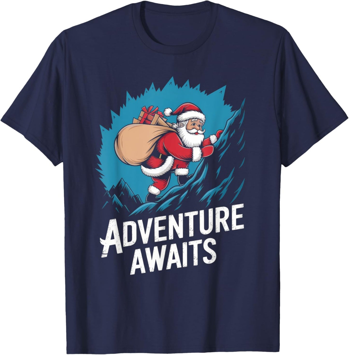 Adventure Awaits Funny Santa Claus Mountain Climbing Lover T-Shirt - T-Shirt | Navy