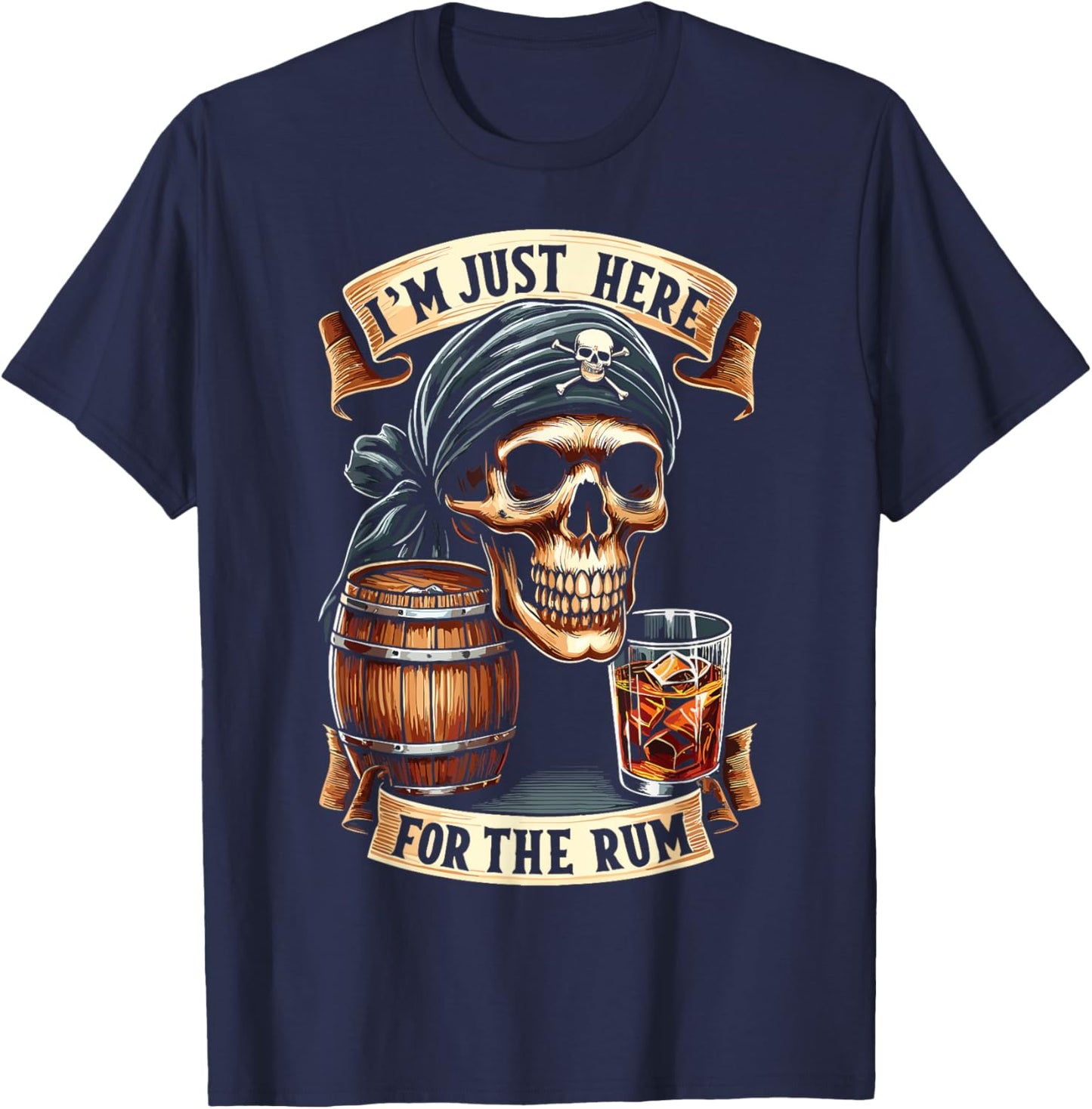 Pirate Rum Halloween Im Just Here For The Rum T-Shirt - T-Shirt | Navy