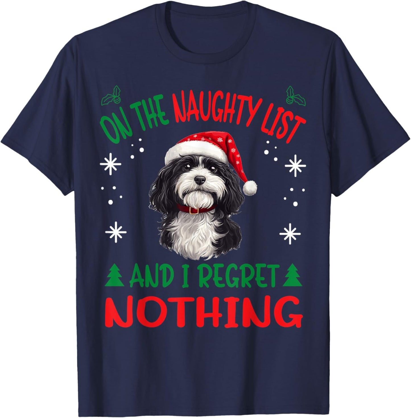 Cute Havanese dog Dog Christmas On The Naughty List and I T-Shirt - T-Shirt | Navy