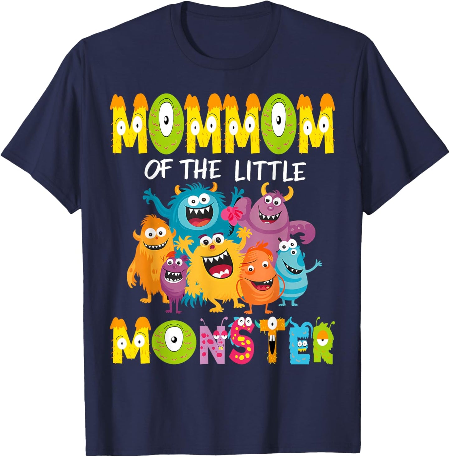 MomMom Of The Little Monster 1St Birthday Kids Party T-Shirt - T-Shirt | Navy