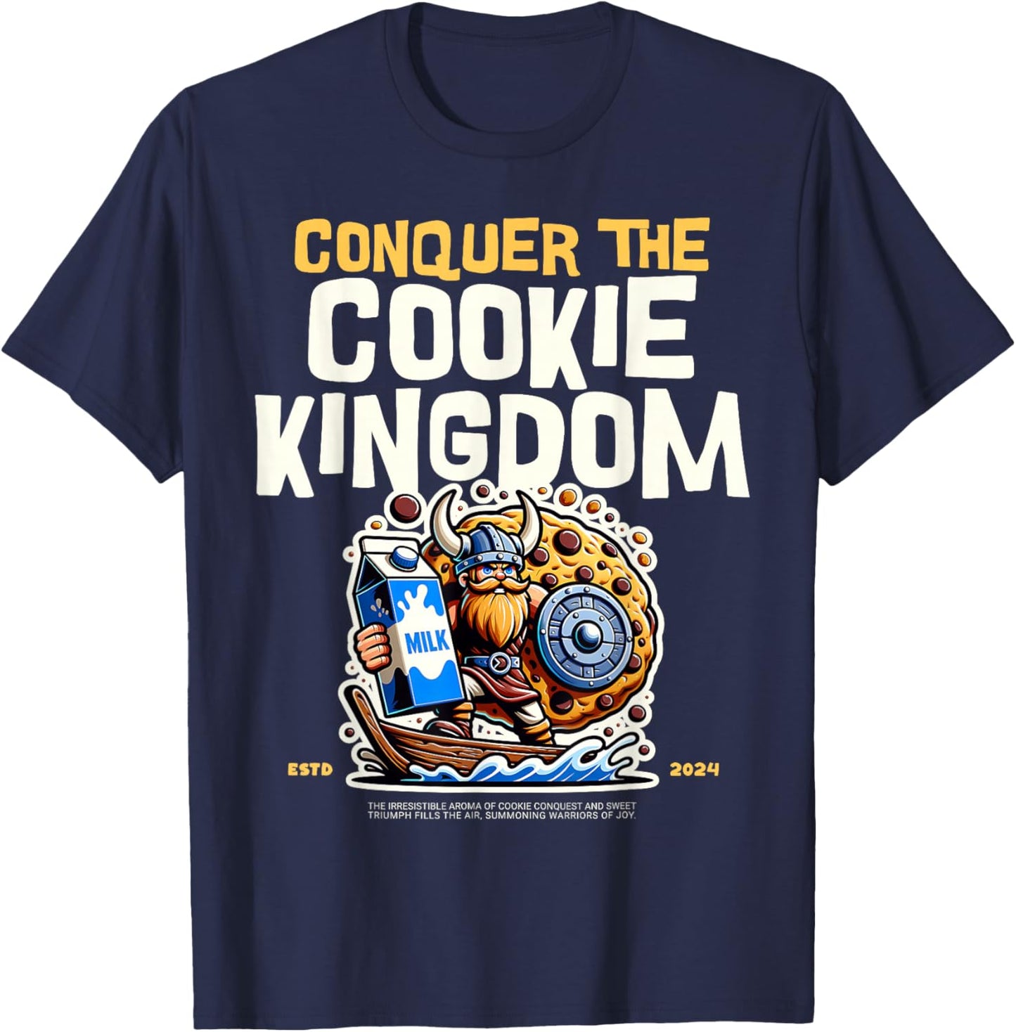 Conquer the Cookie Kingdom Funny Cookie Lover Viking T-Shirt - T-Shirt | Navy