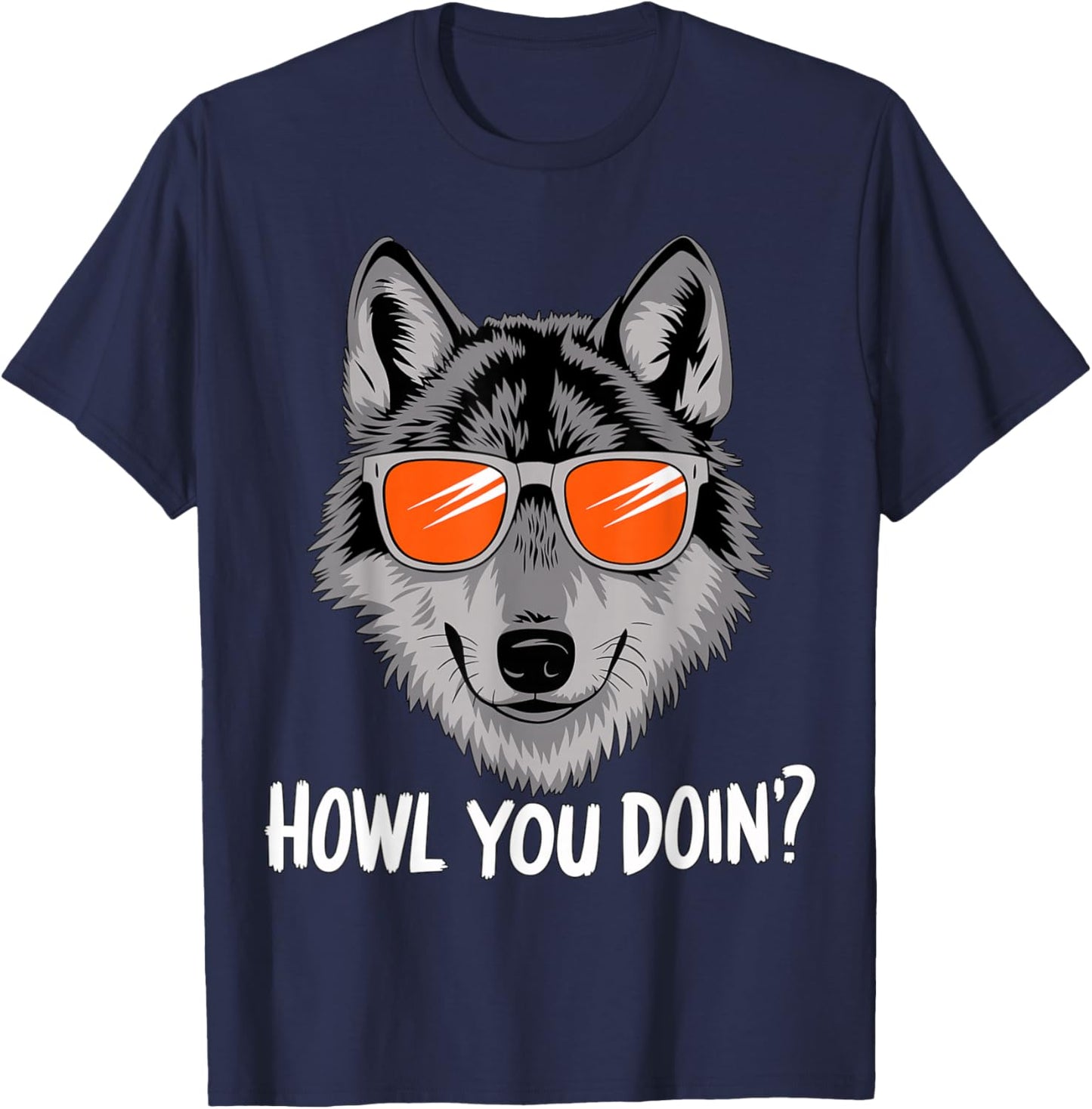 Howl you doin? Wolf with Sunglasses T-Shirt - T-Shirt | Navy