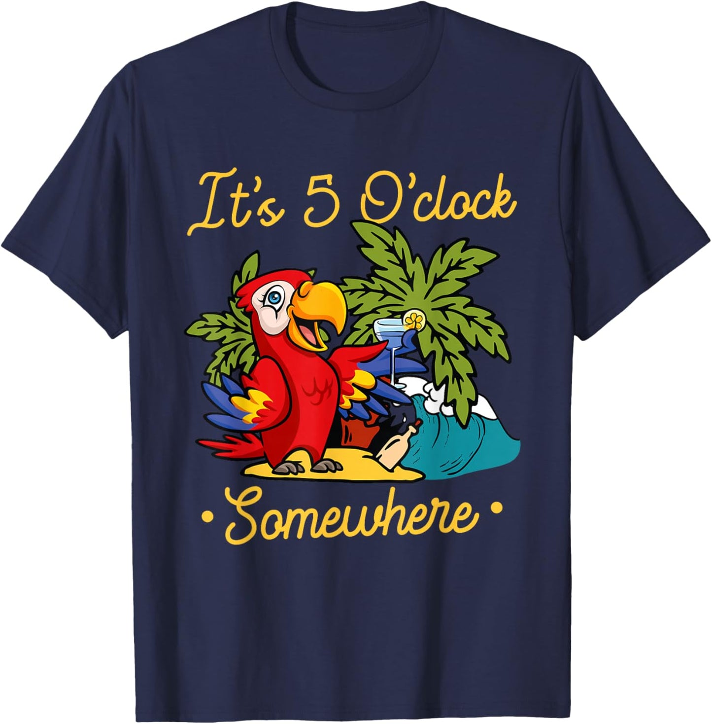 It's already 5 o'clock somewhere holiday drinking parrot T-Shirt - T-Shirt | Navy