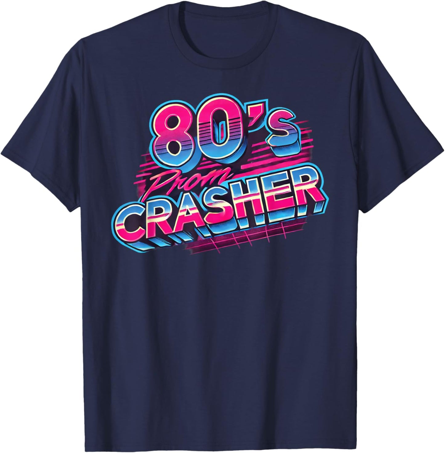 80's Prom Party Crasher Funny Prom Theme Costume Halloween T-Shirt - T-Shirt | Navy
