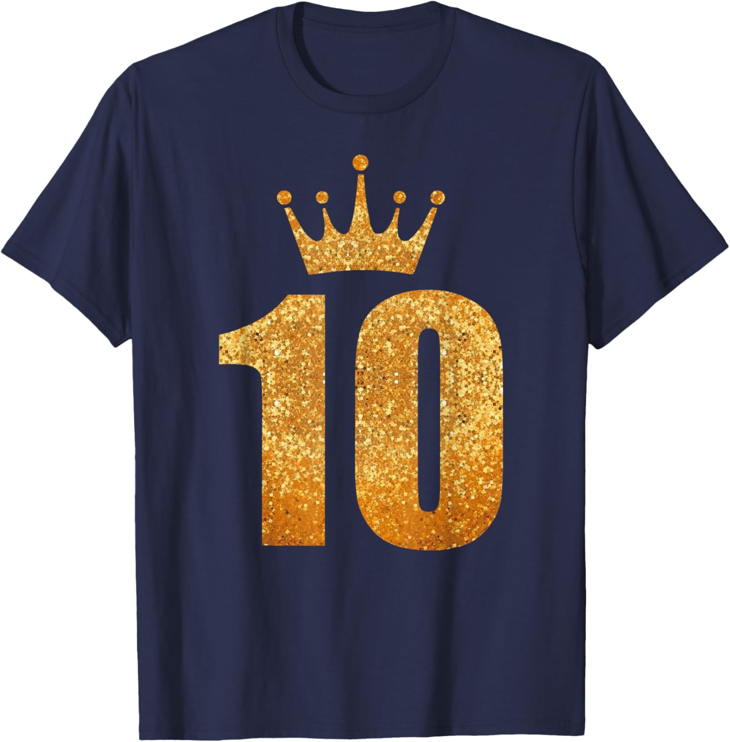 10th Golden Birthday King Queen Prince Princess 10 Years Old T-Shirt - T-Shirt | Navy