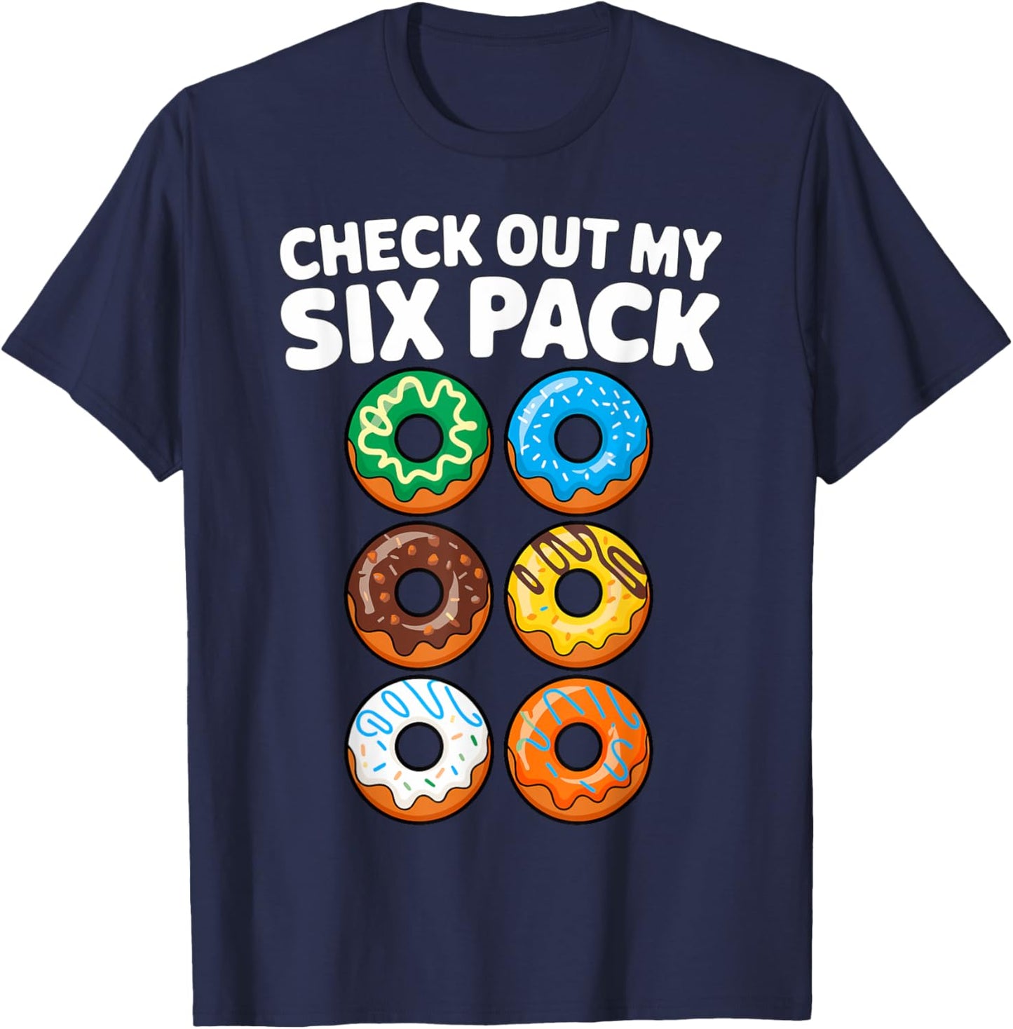Check out my Six Pack Donut Fitness Gym T-Shirt - T-Shirt | Navy