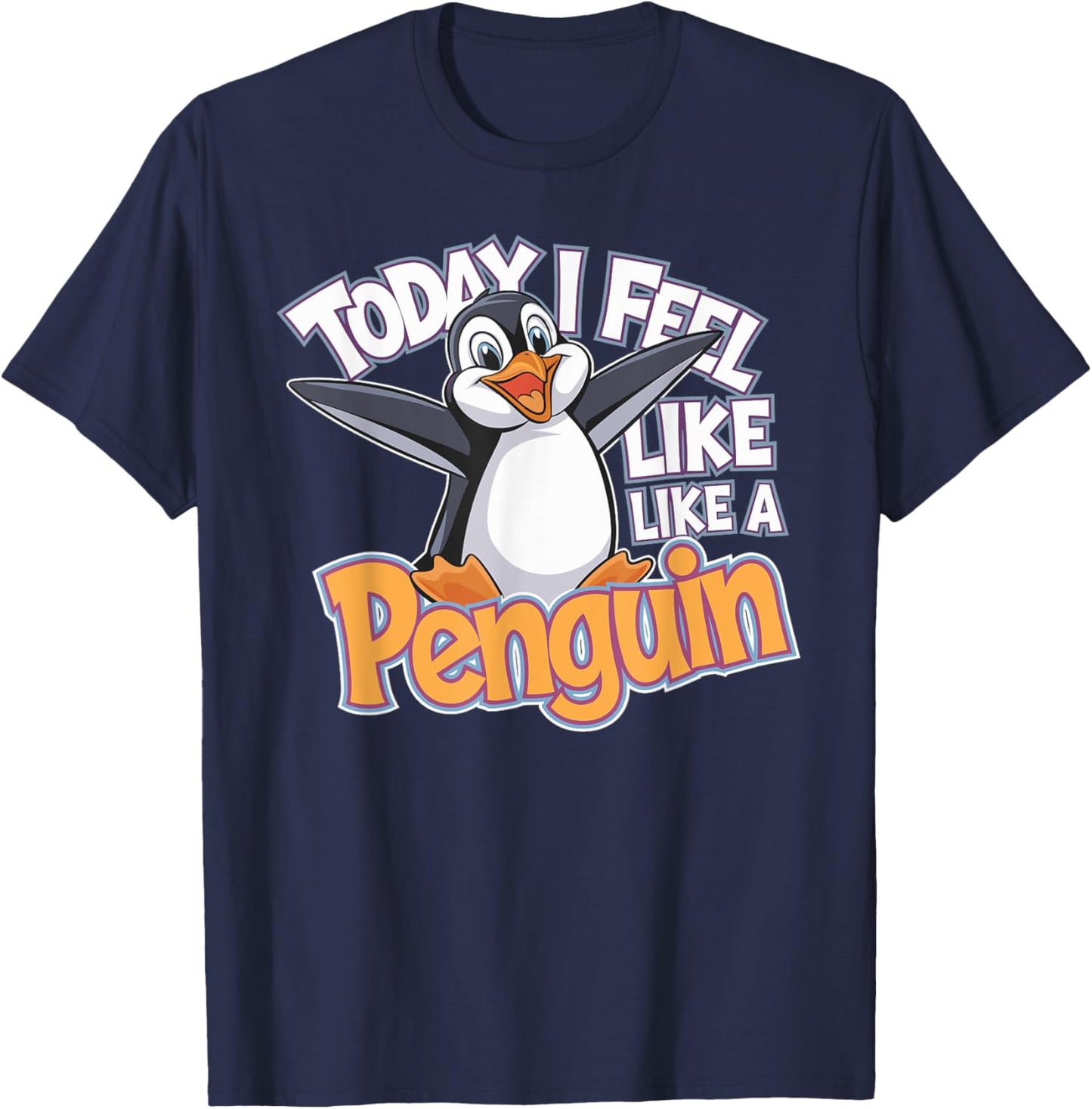 Childrens Today I feel like a Penguin | Kids Penguin T-Shirt - T-Shirt | Navy